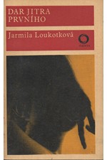 Loukotková: Dar jitra prvého, 1971