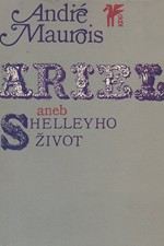 Maurois: Ariel aneb Shelleyho život, 1973