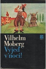 Moberg: Vyjeď v noci!, 1980