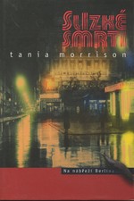 Morrison: Slizké smrti, 2003