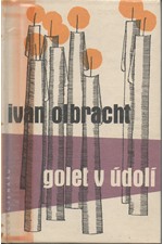 Olbracht: Golet v údolí, 1959