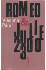 Páral: Romeo & Julie 2300, 1982