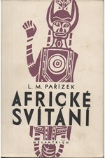 Pařízek: Africké svítání, 1952