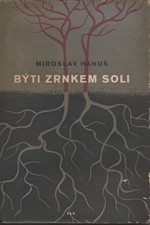 Hanuš: Býti zrnkem soli : román, 1949