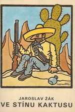 Žák: Ve stínu kaktusu, 1990