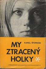 Štorkán: My ztracený holky, 1972