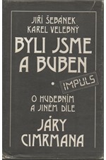 Šebánek: Byli jsme a buben : o hudebním a jiném díle Járy Cimrmana, 1988