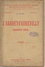 Barbey d'Aurevilly: Bezejmenný příběh, 1909