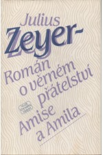 Zeyer: Román o věrném přátelství Amise a Amila, 1983