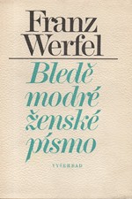 Werfel: Bledě modré ženské písmo, 1980