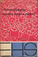Haussmann: Divoké verše a prózy, 1963