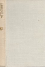 Waltari: Pád Cařihradu : deník z času dobytí Cařihradu roku 1453, 1975