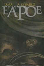 Poe: Jáma a kyvadlo a jiné povídky, 1987