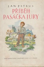 Petrus: Příběh pasáčka Jury, 1946