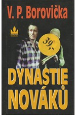 Borovička: Dynastie Nováků, 2001
