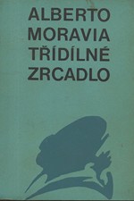 Moravia: Třídílné zrcadlo, 1967