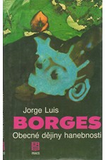 Borges: Obecné dějiny hanebnosti, 1990