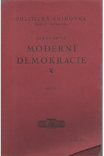 Bryce: Moderní demokracie, díl  2., 1927