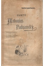 Busch: Svatý Antonius Paduanský : Kratochvíle převeliká pro křesťanské duše od jednoho bezbožníka, zřízená dle Busche : Interpelace, 1905