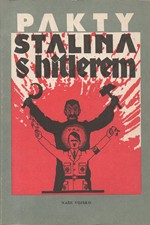 Brod: Pakty Stalina s Hitlerem : Výběr dokumentů z let 1939 a 1940, 1990