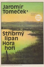 Tomeček: Stříbrný lipan ; Hora hoří, 1988