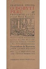 Xerez: Pravdivá zpráva o dobytí Peru, provincie Cuzka zvané Nová Kastilie, Franciskem Pizarem, kapitánem Nejvyššího Křesťanského Katolického Veličenstva Císaře a Pána Našeho poslaná
