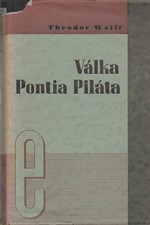 Wolff: Válka Pontia Piláta, 1937
