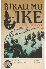 Brož: Říkali mu Ike, 1988