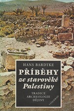 Bardtke: Příběhy ze starověké Palestiny : Tradice, archeologie, dějiny, 1988