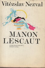 Nezval: Manon Lescaut : Hra o 7 obrazech podle románu abbé Prévosta, 1977