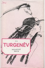 Turgenev: Milostný kruh : Povídky, 1984