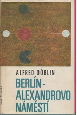 Döblin: Berlín, Alexandrovo náměstí : Příběh o Franci Biberkopfovi, 1968