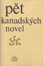 : Pět kanadských novel : (Québec), 1978