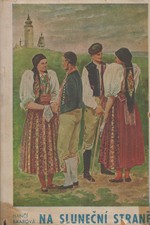 Baarová: Na sluneční straně : Chodský román, 1943