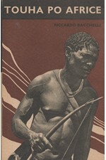 Bacchelli: Touha po Africe, 1941
