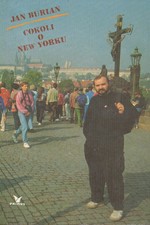 Burian: Cokoli o New Yorku, 1991