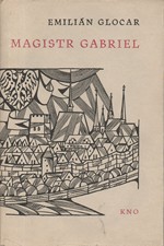 Glocar: Magistr Gabriel, písař olomoucký (1527-1542), 1962