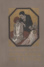 Krásnohorská: Svéhlavička nevěstou, 1925