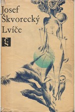 Škvorecký: Lvíče, 1969