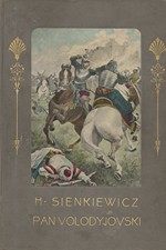 Sienkiewicz: Pan Volodyjowski : Vydání pro mládež, 1907
