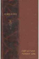 Zeyer: Fantastické povídky, 1906