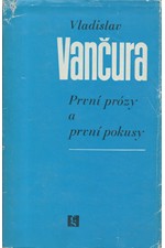 Vančura: První prózy a první pokusy, 1985