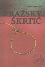 Polcer: Pražský škrtič, 1990
