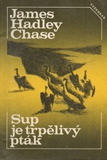 Chase: Sup je trpělivý pták, 1983