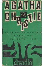 Christie: Detektivní hry [Deset malých černoušků ; Past na myši ; Neočekávaný host], 1965