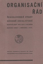 : Organisační řád československé strany národně-socialistické, schválený na XIV. valném sjezdu dne 1. dubna 1947, 1947