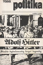 Příhoda: Adolf Hitler : studie vyvolencovy krycí legendy : (poznámky k životopisné legendě), 1990