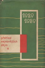 Hájek: Přehled nejnovějších dějin.II., 1929-1939, 1963