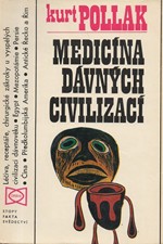 Pollak: Medicína dávných civilizací, 1976