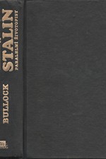 Bullock: Hitler a Stalin : paralelní životopisy, 1995